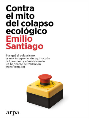 cover image of Contra el mito del colapso ecológico
